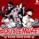 Cara Download Troublemaker di HP | Tutorial Lengkap untuk Unduh dan Instal Troublemaker Mobile