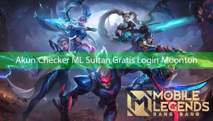 Akun Checker ML Gratis: Solusi Tepat untuk Pemain Mobile Legends