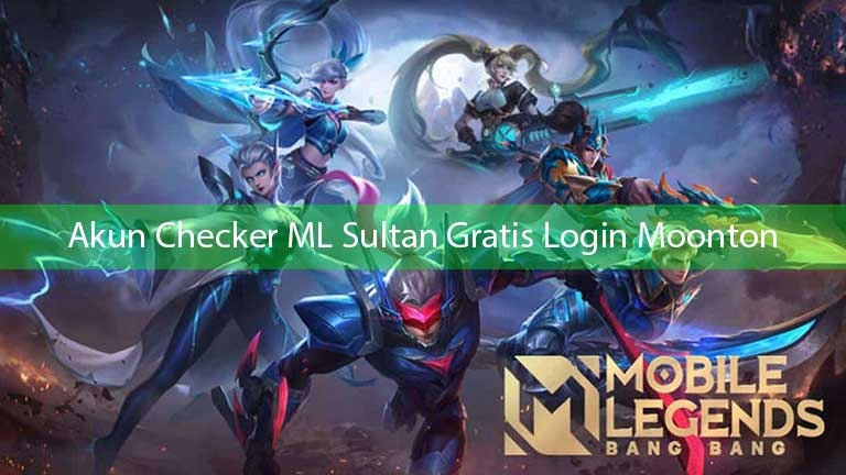 Akun Checker ML Gratis: Solusi Tepat untuk Pemain Mobile Legends