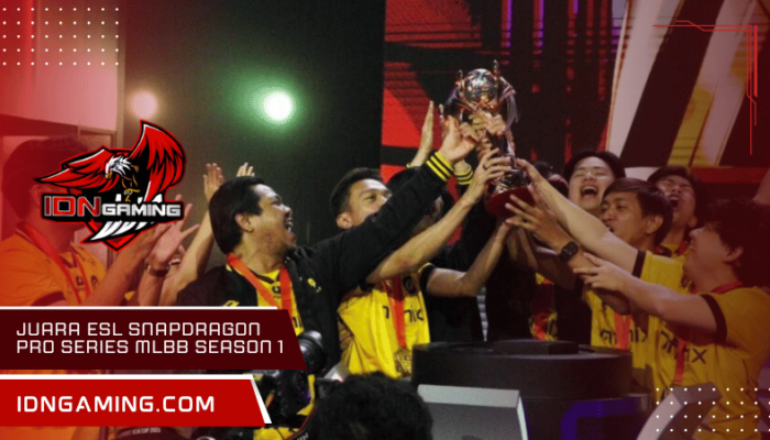 Juara ESL Snapdragon Pro Series MLBB Season 1 Sampai Sekarang Beserta Rekap Turnamen