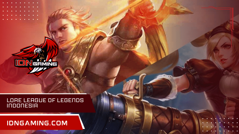 Lore League of Legends Indonesia yang Menarik dan Mendalam