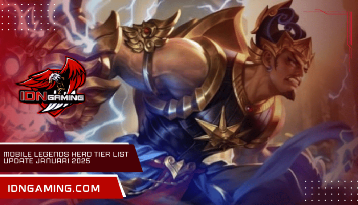 Mobile Legends Hero Tier List Update Januari 2025