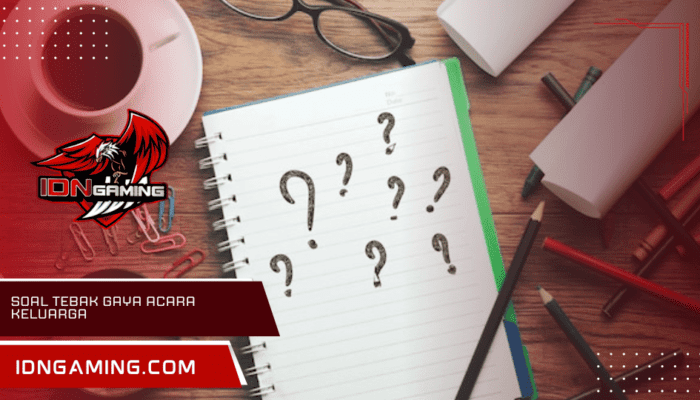 Contoh Soal Tebak Gaya untuk Acara Keluarga dan Game Seru