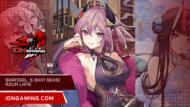 Skandal: 5 Skin Seksi Azur Lane Terpengaruhi Sensor Google Play