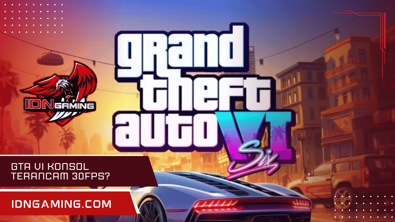 GTA VI Konsol Terancam 30FPS