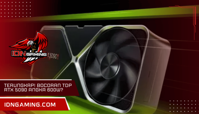 Terungkap! Bocoran TDP RTX 5090: Mampukah Temukan Angka 600W?