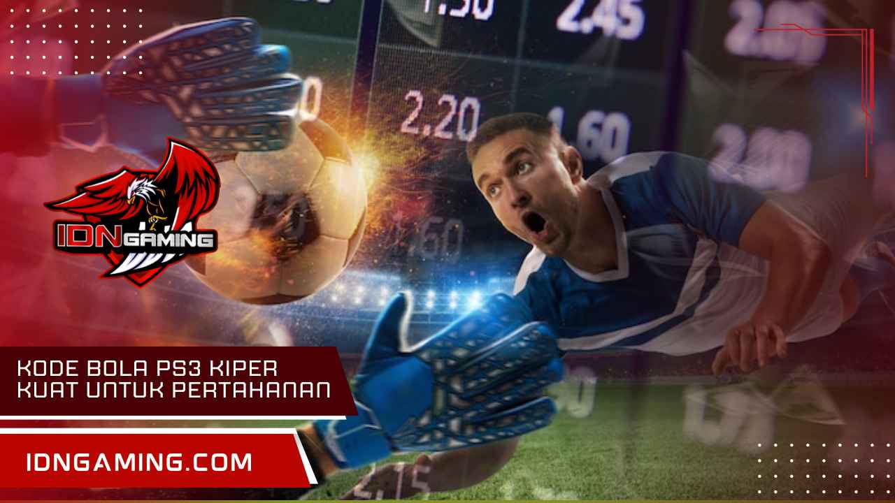 Kode bola PS3 kiper kuat