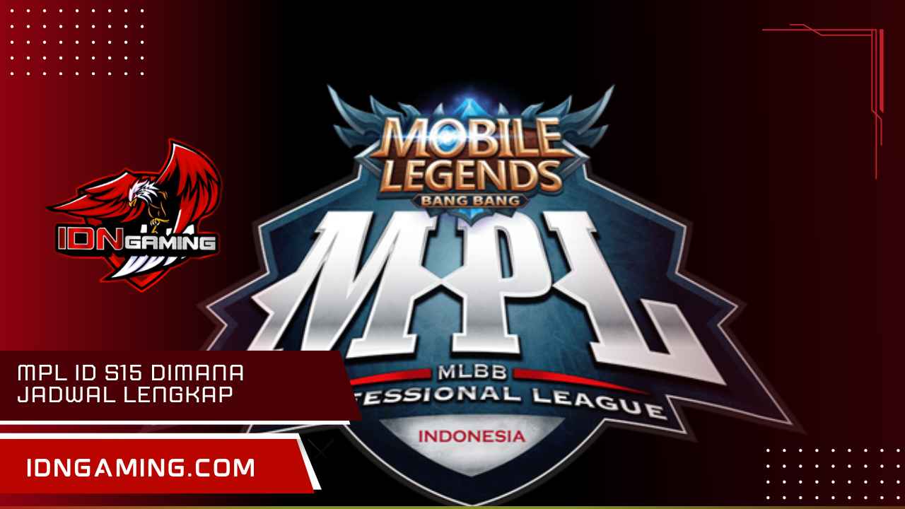 MPL ID S15 Dimana Jadwal Lengkap