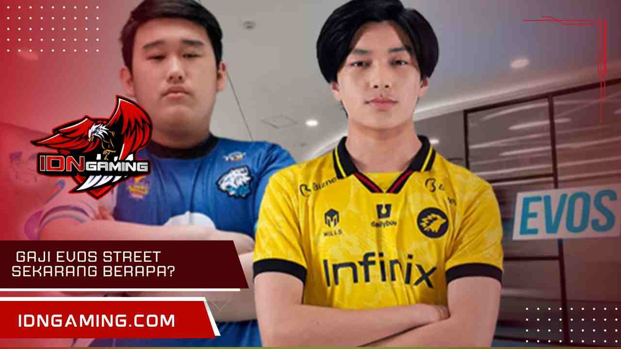 Gaji EVOS Street Sekarang Berapa? Intip Pendapatan Gamers Ini