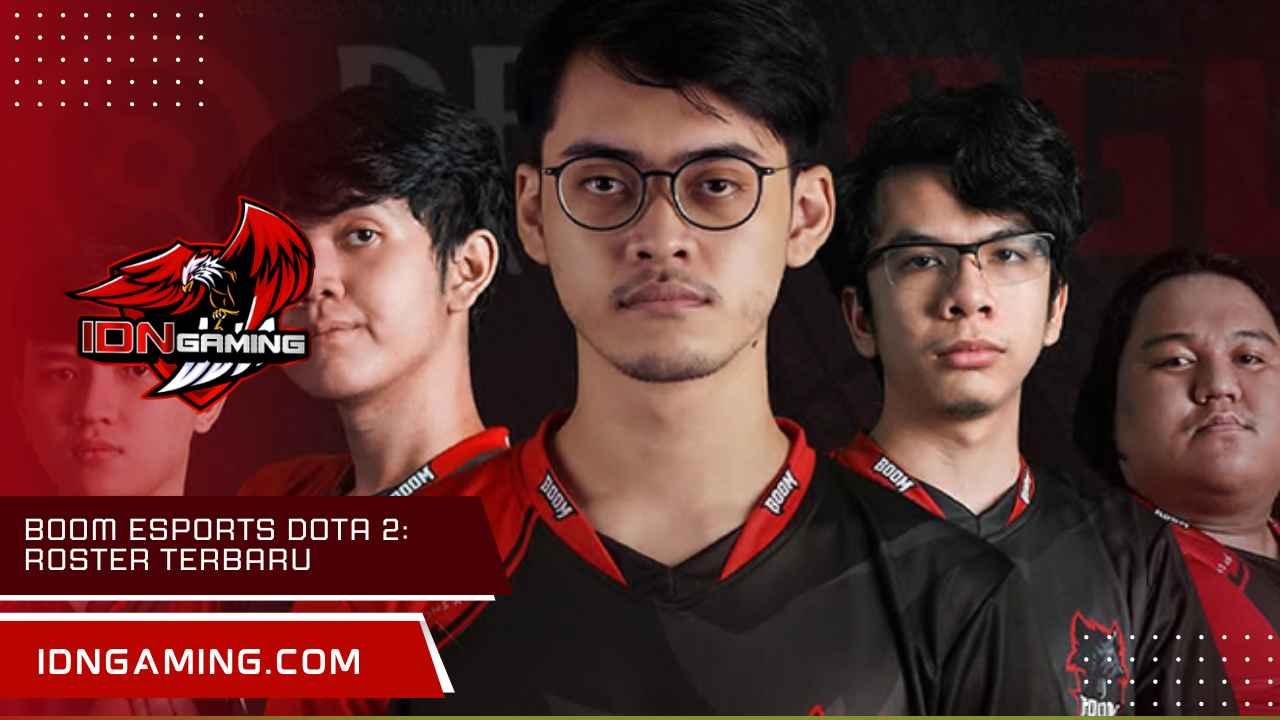 BOOM Esports dota 2: Roster Terbaru dan Prestasi Tim Indonesia