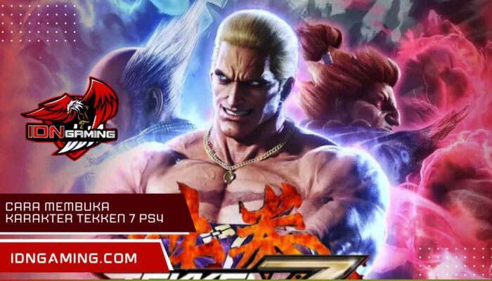 Cara membuka Karakter Tekken 7 PS4: Lengkap Semua Fighter DLC