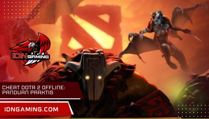Cheat Dota 2 offline: Panduan Praktis dan Kegunaannya di Permainan