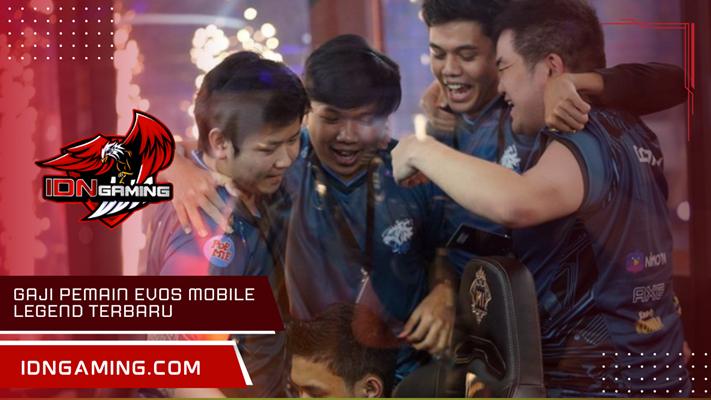 Gaji Pemain Evos Mobile Legend Terbaru Terungkap Ini Detailnya