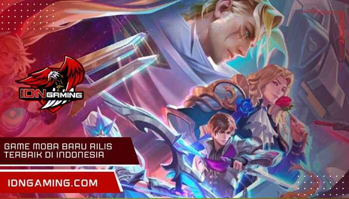 Game MOBA baru rilis Terbaik di Indonesia Rekomendasi Wajib Coba