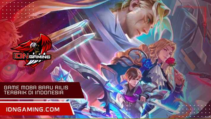 Game MOBA baru rilis Terbaik di Indonesia Rekomendasi Wajib Coba