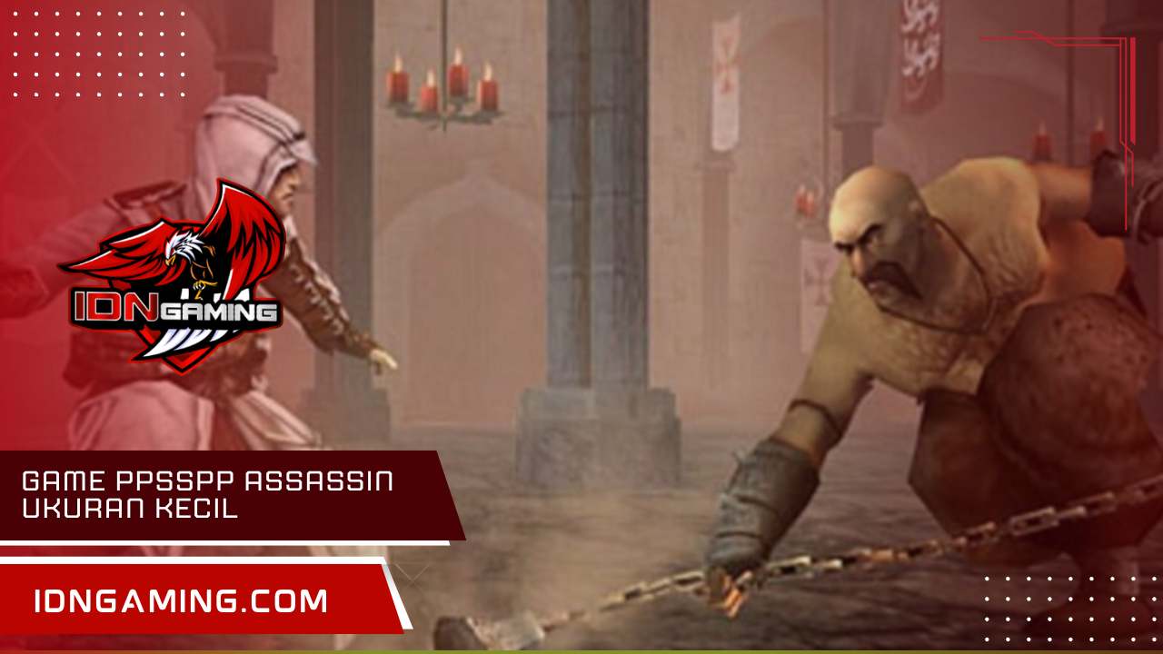 Game PPSSPP Assassin ukuran kecil: Download Link Terbaru Gratis
