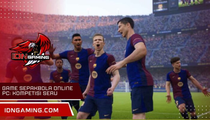 Game Sepakbola Online PC: Kompetisi Seru untuk Pemain Hebat