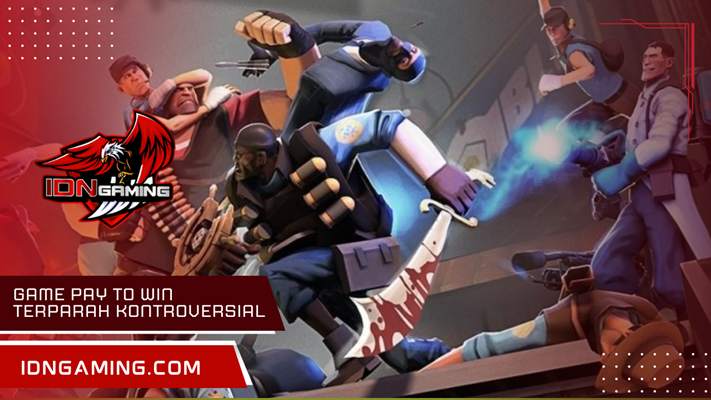 Game pay to win terparah yang paling kontroversial di industri game