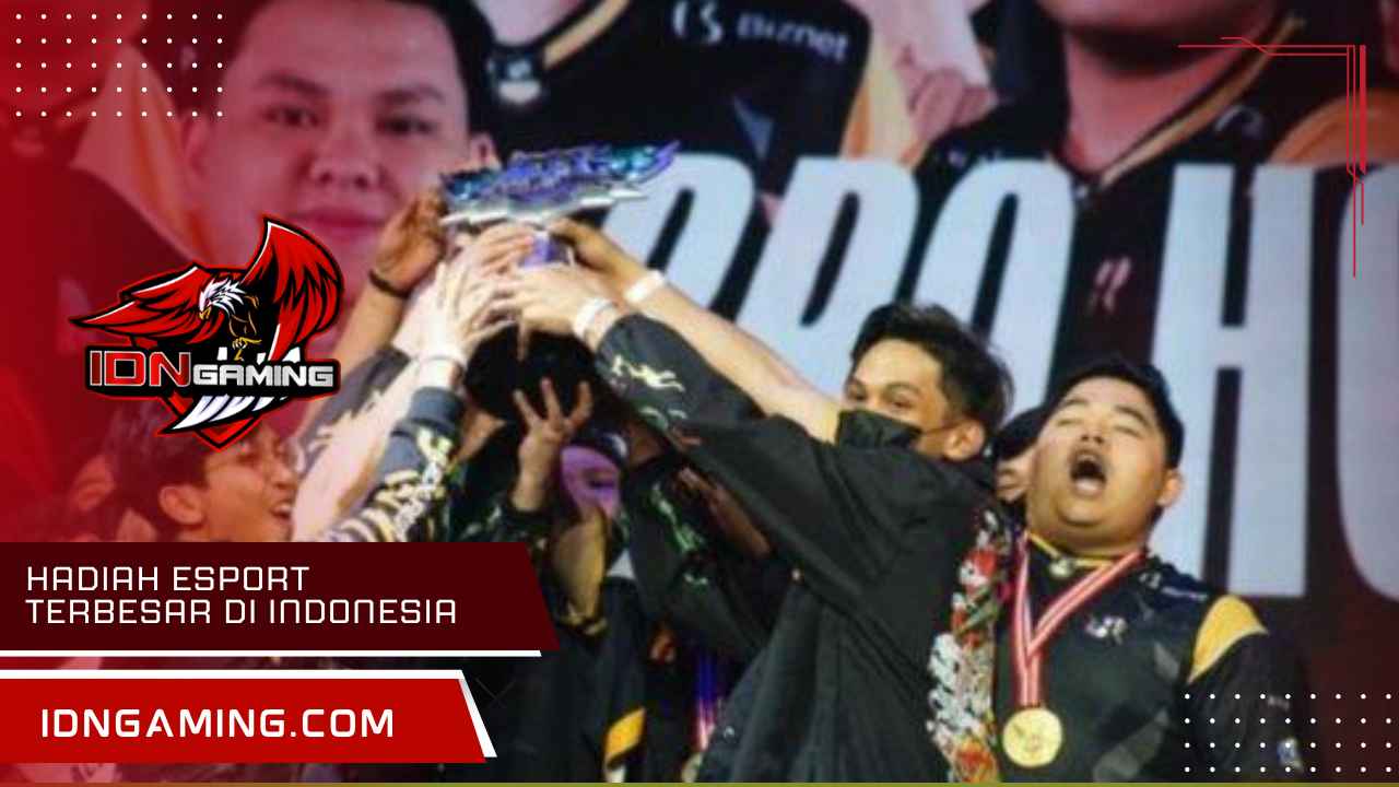 Hadiah Esport terbesar di Indonesia: Daftar Turnamen & Jumlahnya