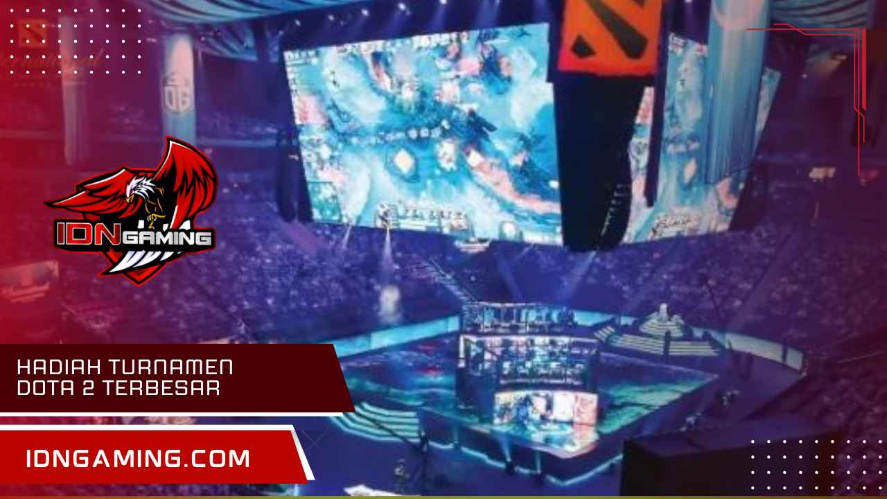 Hadiah turnamen Dota 2 terbesar: The International dan Lainnya