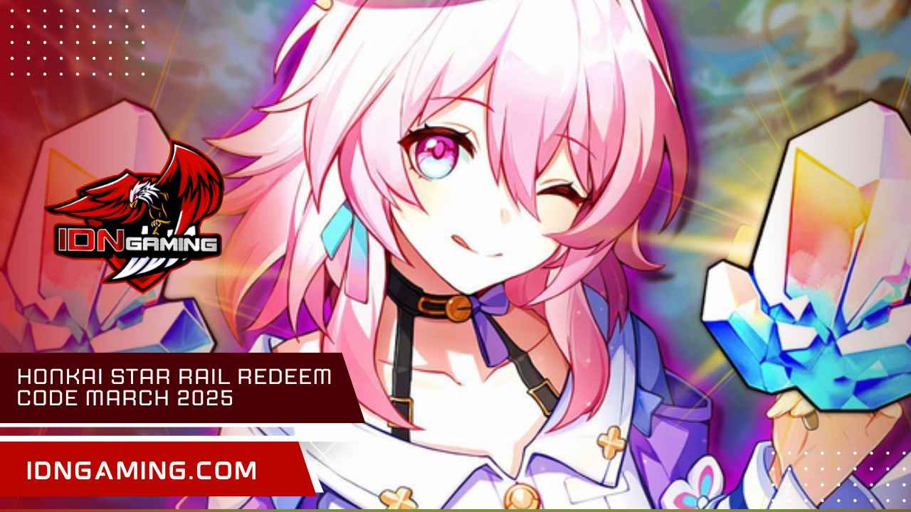 Honkai star rail redeem code march 2025 yang masih aktif segera