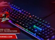 Keyboard untuk valorant: Rekomendasi Terbaik Harga Terjangkau