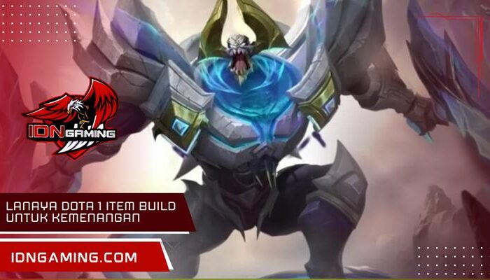 Lanaya Dota 1 Item Build untuk Kemenangan Maksimal di Pertandingan