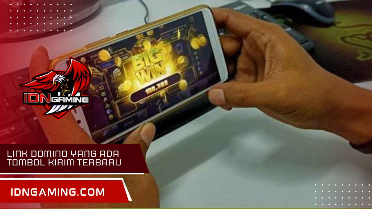 Link Domino yang Ada Tombol Kirim Terbaru 2025
