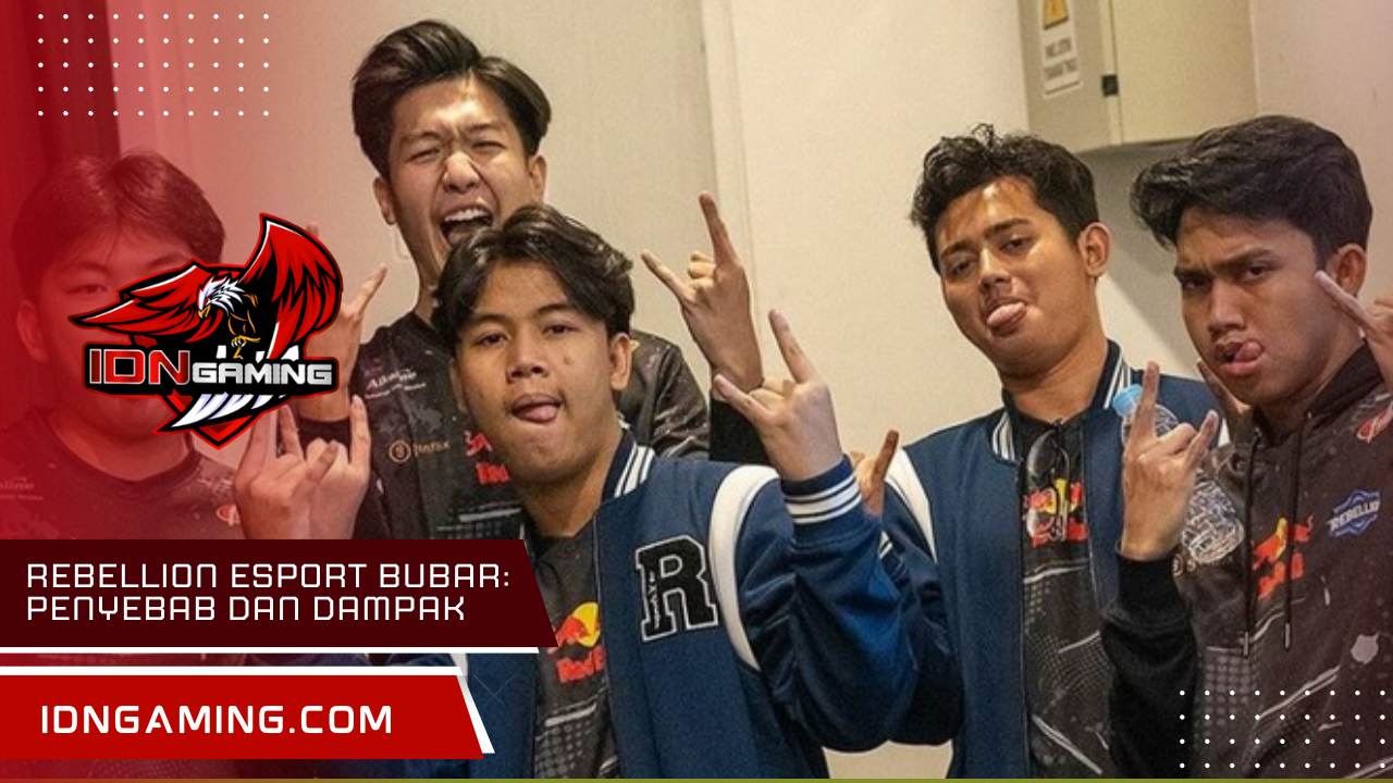 Rebellion esport bubar: Penyebab dan Dampak pada Komunitas