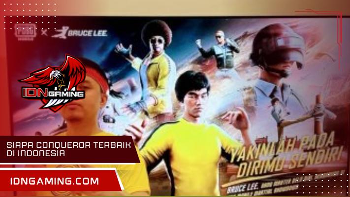 Siapa Conqueror Terbaik di Indonesia dan Strategi Jitu Terbaik