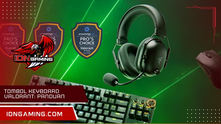 Tombol Keyboard Valorant: Panduan Fungsi dan Setting Terbaiknya