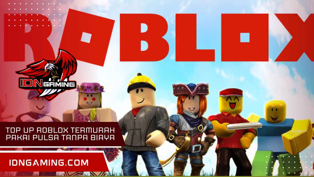 Top Up Roblox Termurah Pakai Pulsa Tanpa Biaya Tambahan 2025