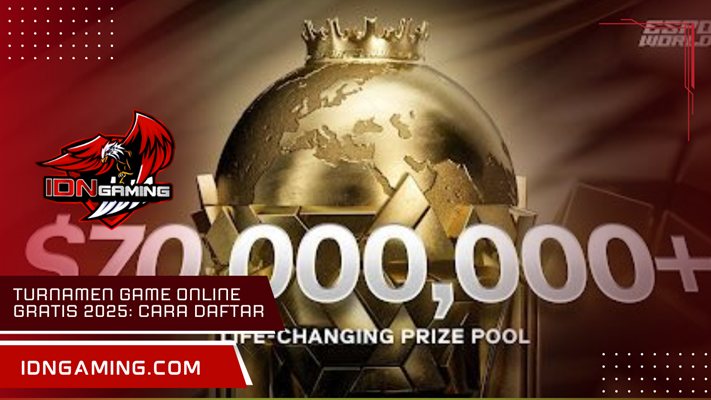 Turnamen Game Online gratis 2025: Cara Daftar dan Hadiah Besar