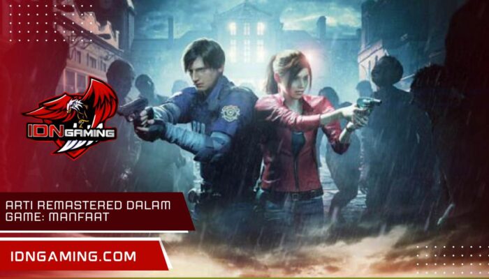 Arti remastered dalam game: Manfaat dan Contoh Populer Terkini