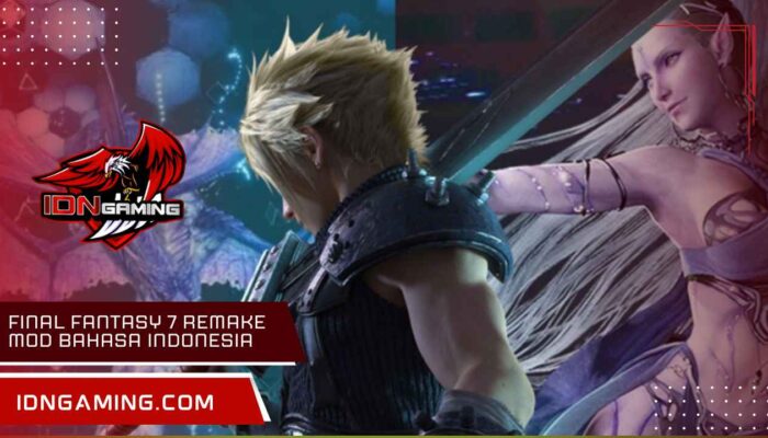 final fantasy 7 remake mod bahasa indonesia: Cara Pasang Mudah PC