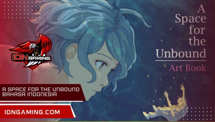 A Space for the Unbound Bahasa Indonesia, Download di Sini