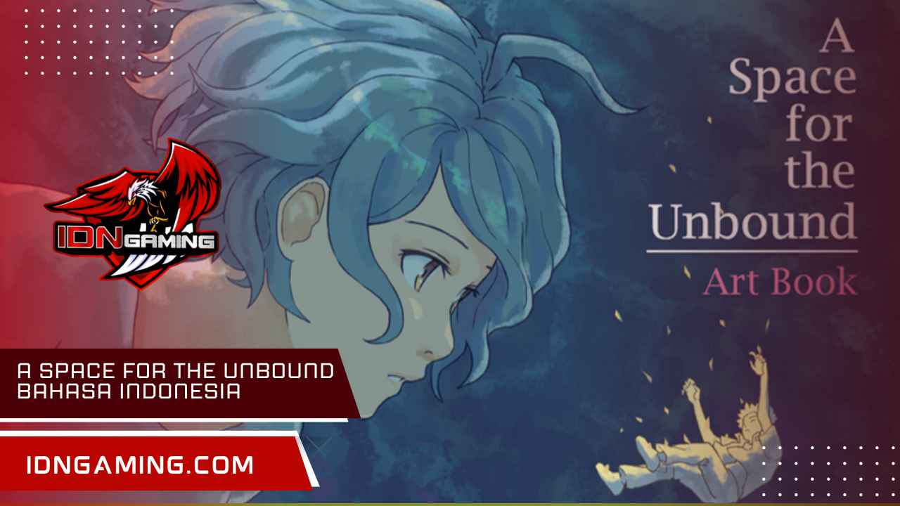 A Space for the Unbound Bahasa Indonesia, Download di Sini