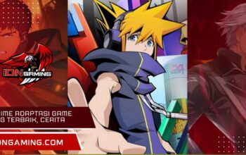 Anime Adaptasi Game RPG Terbaik, Cerita dan Karakter Memukau