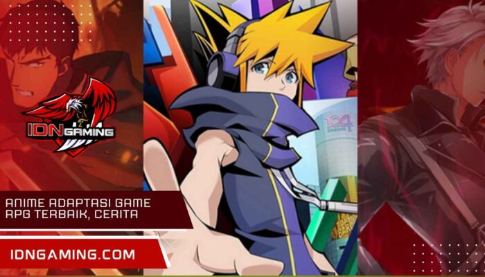 Anime Adaptasi Game RPG Terbaik, Cerita dan Karakter Memukau