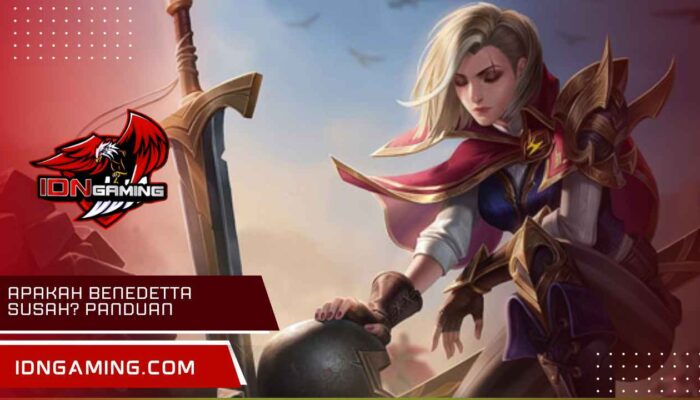 Apakah Benedetta Susah? Panduan dan Tips untuk Pemula