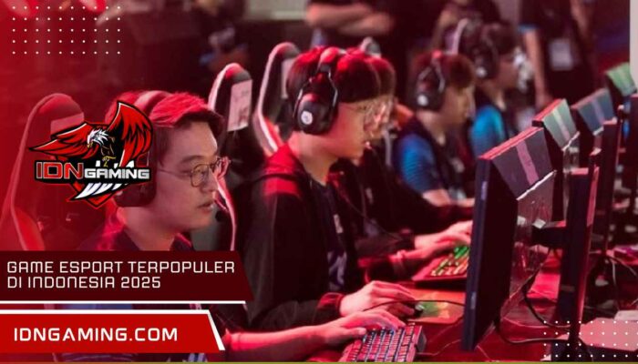 Game Esport Terpopuler di Indonesia 2025, Ada Pendatang Baru