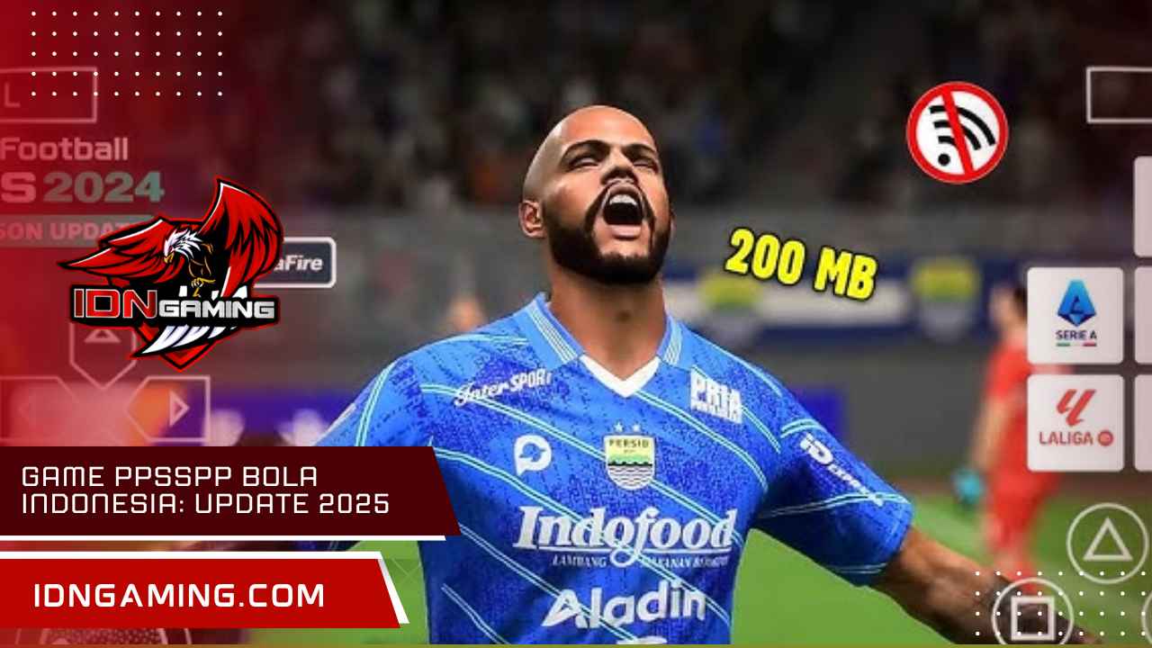 Game PPSSPP bola Indonesia: Update 2025 dan Fitur Baru