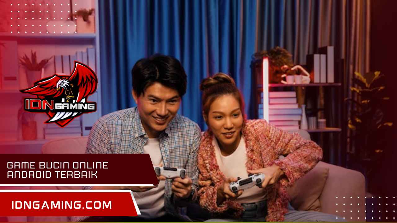 Game bucin Online Android Terbaik untuk Main Bareng Doi