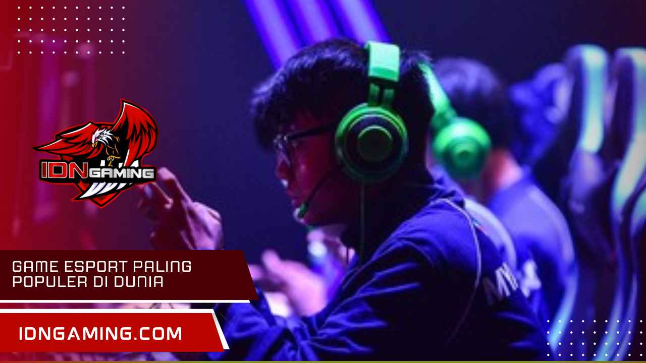 Game Esport Paling Populer di Dunia, Data Terbaru 2025