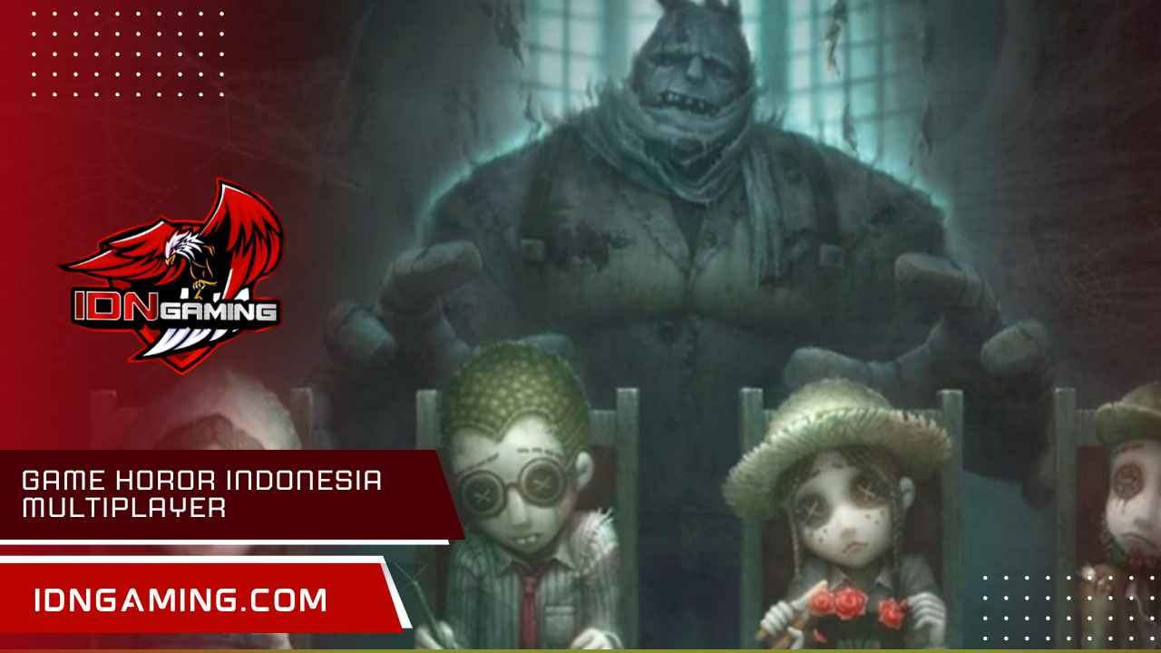 Game horor Indonesia multiplayer: Main Bareng, Seram Bareng