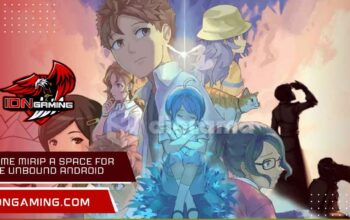 Game Mirip A Space for the Unbound Android, Bikin Baper