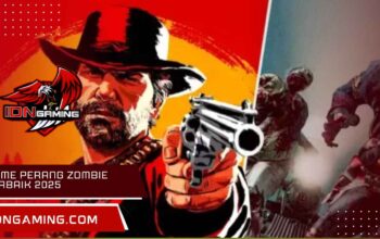 Game Perang Zombie Terbaik 2025 yang Wajib Dicoba