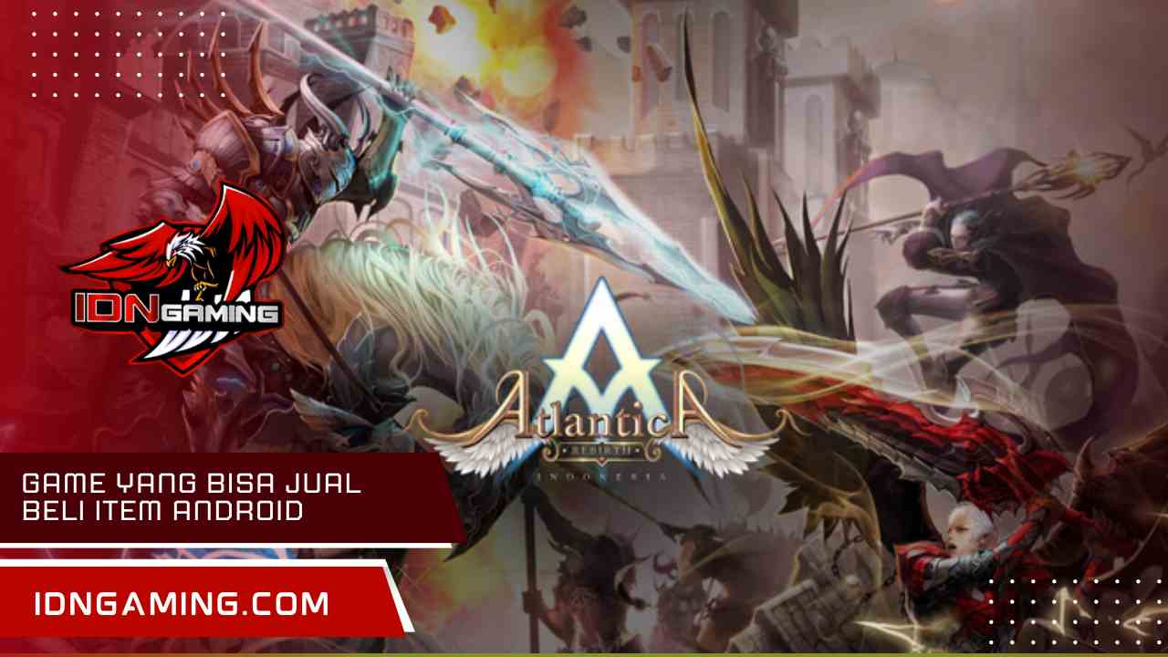Game yang bisa jual beli item Android jadi uang asli.