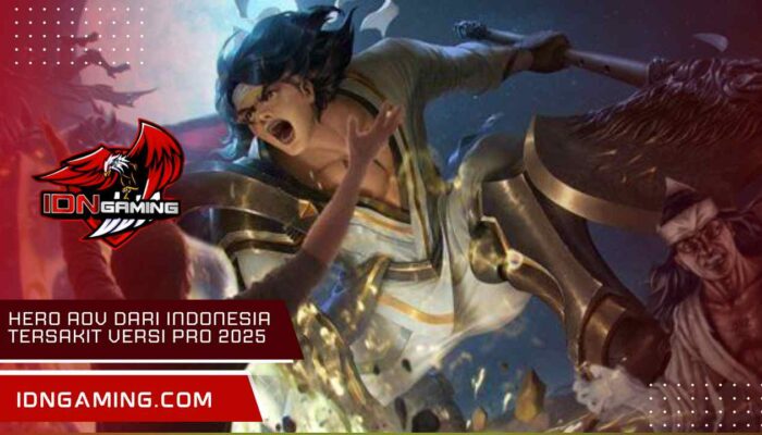 Hero AOV dari Indonesia Tersakit Versi Pro 2025