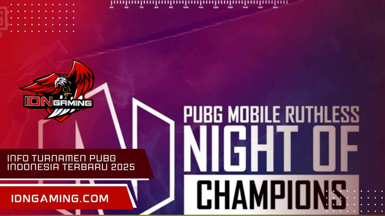 Info turnamen PUBG indonesia Terbaru 2025 & Cara Daftar